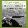 For Want of a Nail by Melvyn Bragg Paperback Book 9780340431016