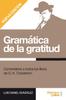 The Gramatica De La Gratitud. : Comentarios a Todos Los Libros De G. K. Chesterton Book