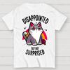 Disappointed, But Not Surprised Cotton Summer Casual Cool Loose T-Shirt