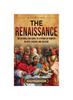 Книга The Renaissance : An Enthralling Guide To a Period of Rebirth In Arts, Science and Culture