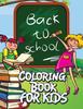 Книга Back To School Coloring Book for Kids