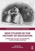 The New Studies In the History of Education : Connecting the Past To the Present In an Evolving Discipline Book