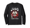 Throw to Win Judoka and Judoka Long Sleeve - T-Shirt