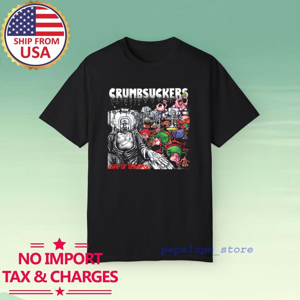 CRUMBSUCKERS LIFE OF DREAMS Men#039;s Black Size S5XL Unisex T-Shirt