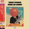 CD EDDIE HARRIS - Come On Down! WPCR27921 ATLANTIC 2014 Japan ObiJazz Used