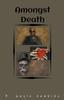 Книга Amongst Death