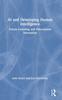 The AI and Developing Human Intelligence : Future Learning and Educational Innovation Book