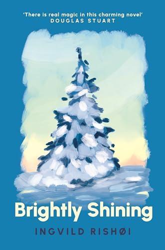 Brightly Shining by Ingvild Rishi Hardback Book 9781804710739