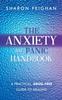 The The Anxiety and Panic Handbook : A Practical, Drug-Free Guide To Healing Book