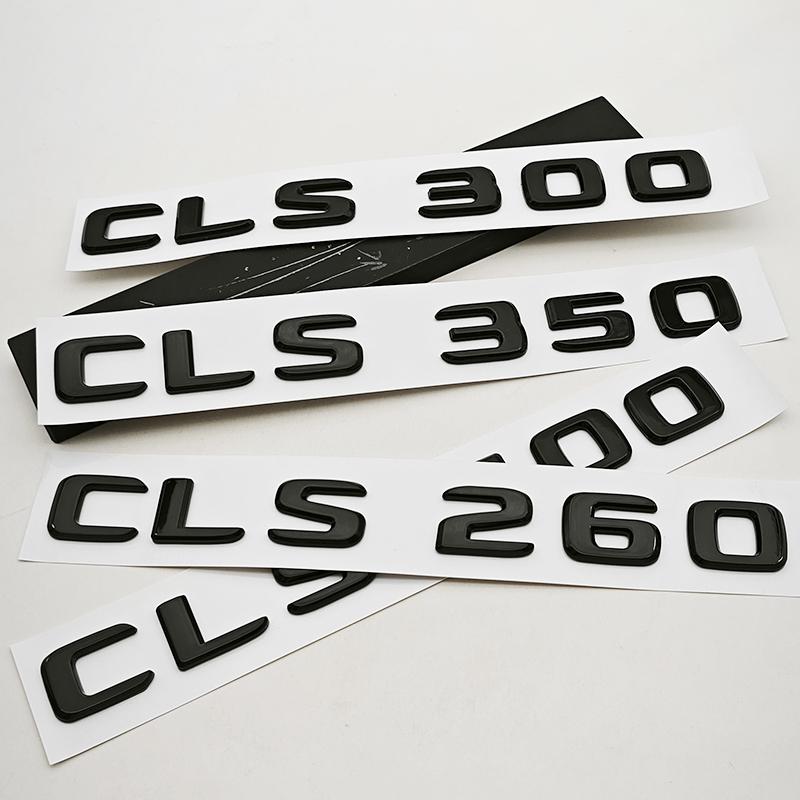 NEW 3D ABS Car Letters Logo CLS260 CLS300 CLS400 Badge Rear Trunk Sticker For Mercedes Benz CLS260 CLS300 CLS400 C218 Accessory QR1
