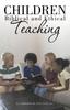 The Children : Biblical and Ethical Teaching. Book