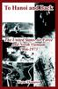 The To Hanoi and Back : The United States Air Force and North Vietnam 1966-1973 Book