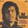 7inch Record NEIL DIAMOND - He Ain't Heavy ... He's My Brother 6073021 UNI Records 1970 Germany Pop Used