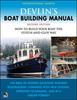 Книга Devlin's Boat Building Manual: How To Build Your Boat the Stitch-and-Glue Way, Second Edition