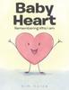 Книга Baby Heart : Remembering Who I Am