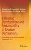 Книга Balancing Development and Sustainability In Tourism Destinations : Proceedings of the Tourism Outlook Conference 2015