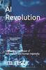 Книга AI Revolution : Unleashing the Power of Automation and Human Ingenuity