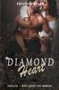 Книга Diamond Heart : He Not Only Saved Her, He Made Her Worth Saving.