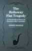Книга The Holloway Flat Tragedy (A Classic Short Story of Detective Max Carrados)