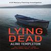 Lying Dead by Aline Templeton Paperback Book 9780340922279