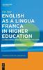 Книга English As a Lingua Franca In Higher Education : A Longitudinal Study of Classroom Discourse