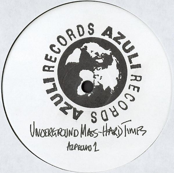 12-дюймовая пластинка UNDERGROUND MASS - Hard Times AZPROMO1,AZP1 Azuli Records 1994 Великобритания Танцевальная и электронная Б/У