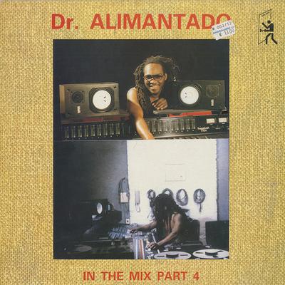 LP-запись DR. ALIMANTADO In The Mix Часть 4 KM008 Keyman Records 1989 Великобритания Регги Ска Даб Б/у