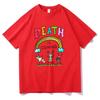 2025 Death Is Coming T Shirt Funny Men_women Clothing Harajuku Vintage Unisex Cotton Graphic T Shirts Classic Clothes