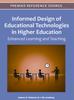 The Informed Design of Educational Technologies In Higher Education : Enhanced Learning and Teaching Book