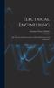 Книга Electrical Engineering; the Theory and Characteristics of Electrical Circuits and Machinery