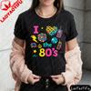 I Love The 80s Retro Style Unisexs TShirt Vintage Design Graphic Printed Tshirt Casual Summer Round Neck Cotton Short Sleeve