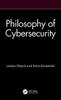 The Philosophy of Cybersecurity Book