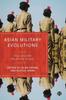 The Asian Military Evolutions : Civil???Military Relations In Asia Book