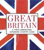 Книга Great Britain: A Three-Dimensional Expanding Country Guide