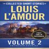 The Collected Short Stories of Louis LAmour Volume 2 by Louis... 9780804179720