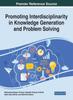 Книга Promoting Interdisciplinarity In Knowledge Generation and Problem Solving