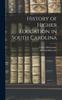 The History of Higher Education In South Carolina Book