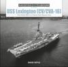 Книга USS Lexington (CV/CVA-16) : From World War II To Present-Day Museum Ship