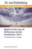 The Egypt On the Way of Democracy Across Revolutions, Vol 2 Book