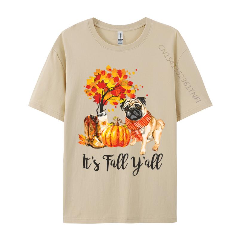 Its Fall Yall Pug Dog Autumn Leaves Tshirt Top Tshirts Tops Tees Graphic Cotton Family Mens Designer T Shirt