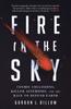 Книга Fire In the Sky : Cosmic Collisions, Killer Asteroids, and the Race To Defend Earth