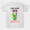 T Shirt Women I Only Want... Mojitos Harajuku Print Kawaii Tshirt Summer Short Sleeve Female T-Shirt Top Tee