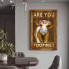 Fun Art Are You Pooping Poster Bathroom Funny Bathroom Sign Canvas Prints Cute Cat Cow Quote Art for Painting Wall  Toilet Decor No Frame
