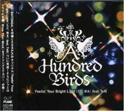 CD A HUNDRED BIRDS FeelinYour Bright Light feat.TeN FLCG3123 For Life Record 2006 Япония ОбиЯпонская Клубная Музыка Б/У