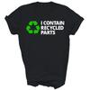 I Contain Recycled Parts Transplant Survivor Unisex Shirt Gift