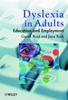 The Dyslexia In Adults : Education and Employment Book