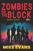 Книга Zombies On The Block : Deadly Roads: A Zombie Survival Thriller (Zombies On The Block Book 12) : 12