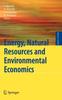 The Energy, Natural Resources and Environmental Economics Book