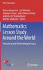 Книга Mathematics Lesson Study Around the World : Theoretical and Methodological Issues
