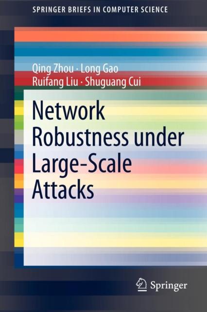 The Network Robustness Under Large-Scale Attacks Book